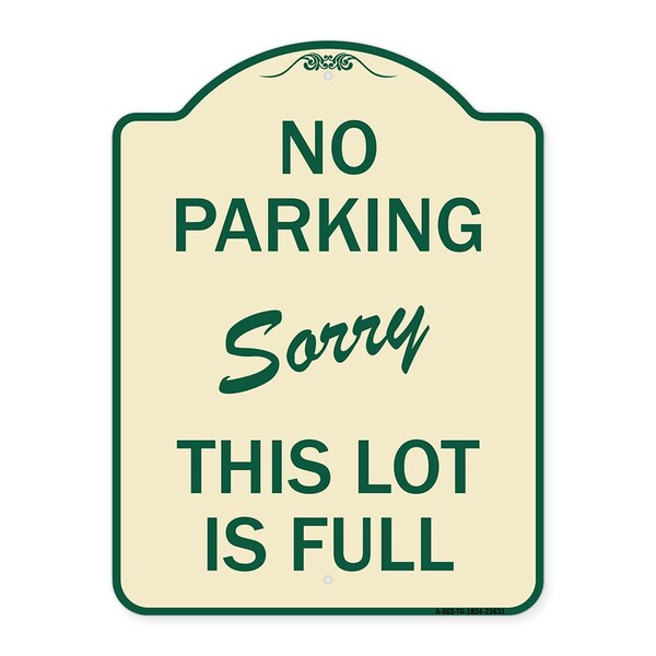 Signmission No Parking Sorry This Lot Is Full Heavy-Gauge Aluminum Architectural Sign, 24" x 18", TG-1824-23631 A-DES-TG-1824-23631 - main